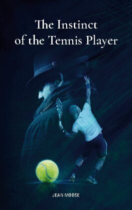 The Instinct of the Tennis Player 