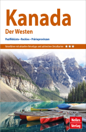 Nelles Guide Reiseführer Kanada: Der Westen