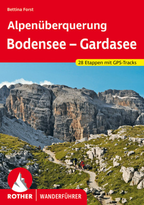 Alpenüberquerung Bodensee - Gardasee