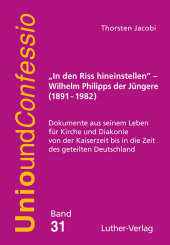 "In den Riss hineinstellen" - Wilhelm Philipps der Jüngere (1891-1982)