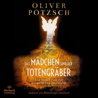 Das Mädchen und der Totengräber (Die Totengräber-Serie 2), 2 Audio-CD, 2 MP3