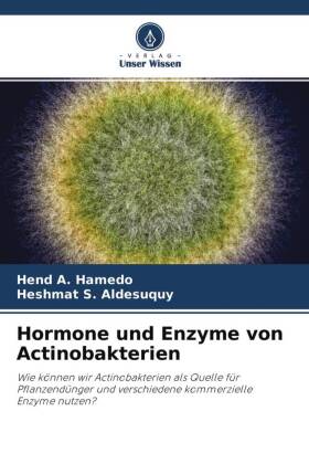 Hormone und Enzyme von Actinobakterien 