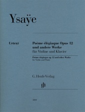 Eugène Ysaÿe - Poème élégiaque op. 12 und andere Werke