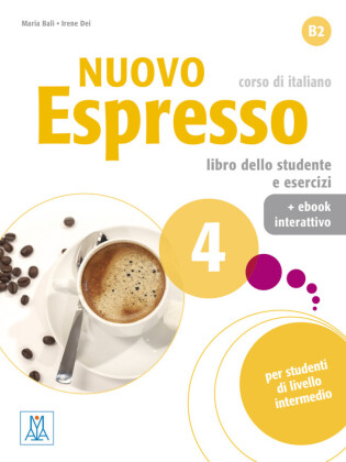 Nuovo Espresso 4 - einsprachige Ausgabe, m. 1 Buch, m. 1 Beilage