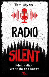Radio Silent - Melde dich, wenn du das hörst Cover
