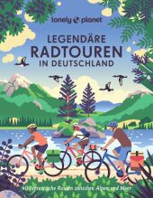 Lonely Planet Bildband Legendäre Radtouren in Deutschland Cover