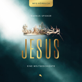 Jesus. Eine Weltgeschichte., 5 Audio-CD, 5 MP3