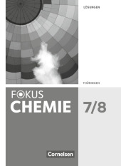 Fokus Chemie - Neubearbeitung - Gymnasium Thüringen - 7./8. Schuljahr