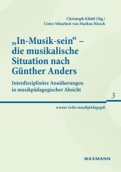 "In-Musik-sein" - die musikalische Situation nach Günther Anders