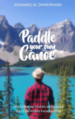 Paddle Your Own Canoe 