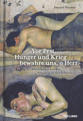 «Vor Pest, Hunger und Krieg bewahre uns, o Herr»