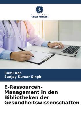 E-Ressourcen-Management in den Bibliotheken der Gesundheitswissenschaften 