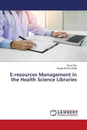 E-resources Management in the Health Science Libraries 