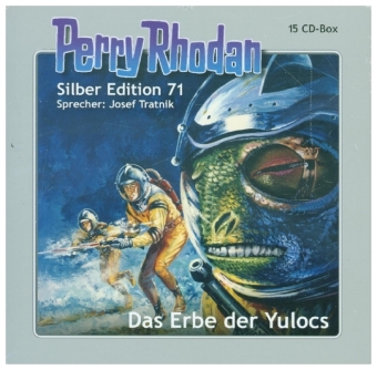 Perry Rhodan Silber Edition 71: Das Erbe der Yulocs, Audio-CD