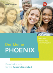 Der kleine Phoenix - Der etwas andere Weg zur Pädagogik. Ein Arbeitsbuch für Erziehungswissenschaft in der Sekundarstufe
