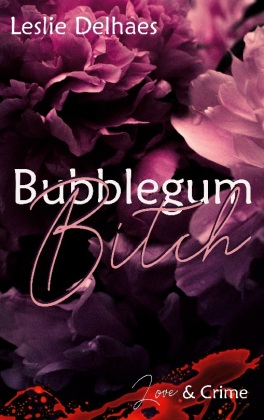 Bubblegum Bitch 