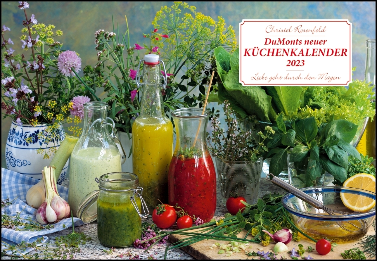 DUMONTS neuer Küchenkalender 2023 - Broschürenkalender - mit Rezepten und Gedichten - Format 42 x 29 cm