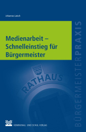 Medienarbeit - Schnelleinstieg für Bürgermeister