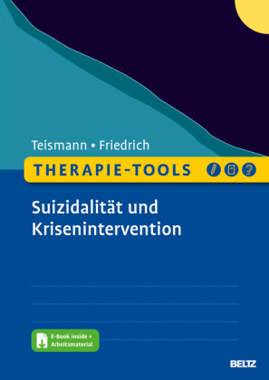 Therapie-Tools Suizidalität und Krisenintervention, m. 1 Buch, m. 1 E-Book