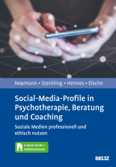 Social-Media-Profile in Psychotherapie, Beratung und Coaching, m. 1 Buch, m. 1 E-Book