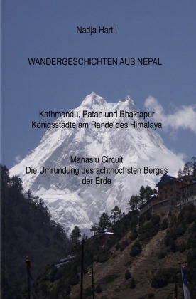 Wandergeschichten / Wandergeschichten aus Nepal 