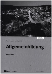 Allgemeinbildung, Ausgabe Zürich, Arbeitsheft (Print inkl. eLehrmittel)