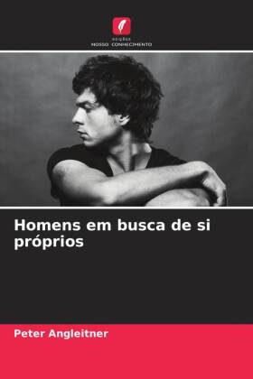 Homens em busca de si próprios