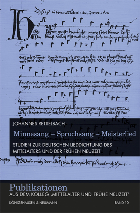 Rettelbach, Johannes: Minnesang - Spruchsang - Meisterlied