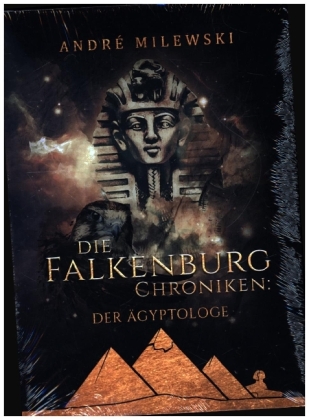 Die Falkenburg Chroniken: Der Ägyptologe 