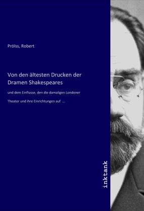 Von den ältesten Drucken der Dramen Shakespeares 