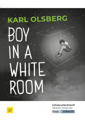 Boy in a White Room - Karl Olsberg - Schülerarbeitsheft