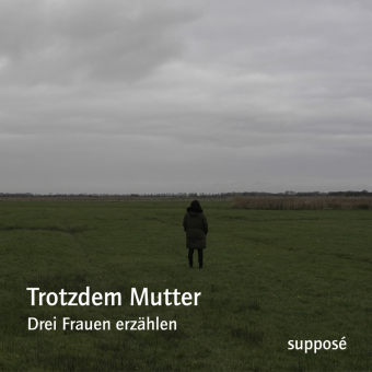 Trotzdem Mutter, 3 Audio-CD 