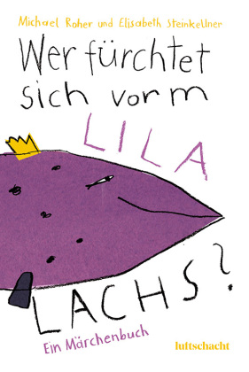 Wer fürchtet sich vorm lila Lachs? 