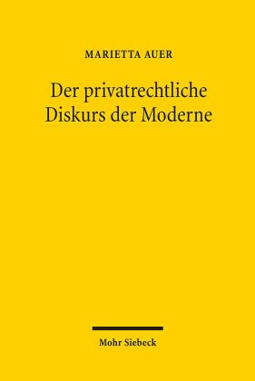 Der privatrechtliche Diskurs der Moderne