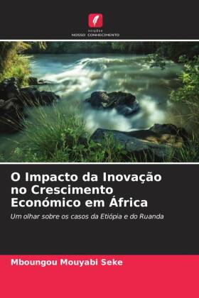 O Impacto da Inovação no Crescimento Económico em África 