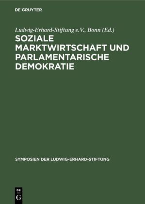 Soziale Marktwirtschaft und Parlamentarische Demokratie 