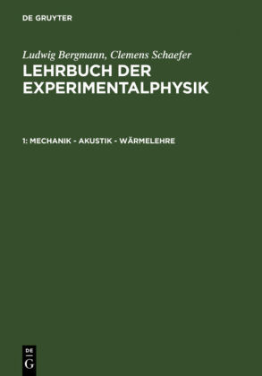 Ludwig Bergmann; Clemens Schaefer: Lehrbuch Der Experimentalphysik ...