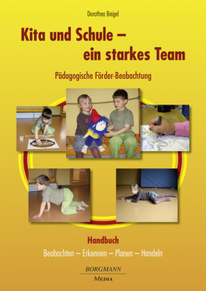 Kita und Schule - ein starkes Team - Pädagogische Förder-Beobachtung, m. 1 Buch, m. 1 Online-Zugang, 3 Teile
