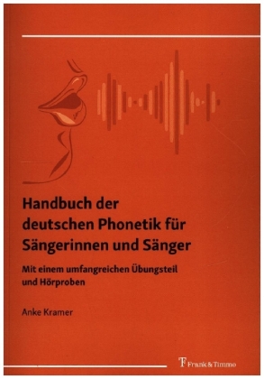 Kramer, Anke: Handbuch der deutschen Phonetik für Sängerinnen und Sänger