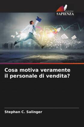 Cosa motiva veramente il personale di vendita?