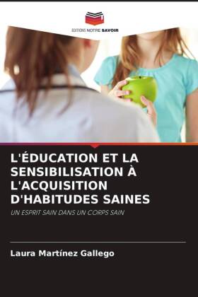 L'ÉDUCATION ET LA SENSIBILISATION À L'ACQUISITION D'HABITUDES SAINES 