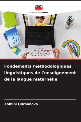 Fondements méthodologiques linguistiques de l'enseignement de la langue maternelle 