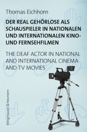 Der real Schwerhörige/Gehörlose als Schauspieler in nationalen und internationalen Kino- und Fernsehfilmen. The Real Har