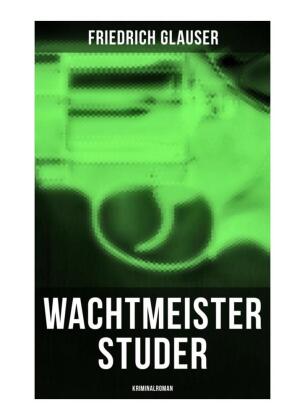 Wachtmeister Studer: Kriminalroman 