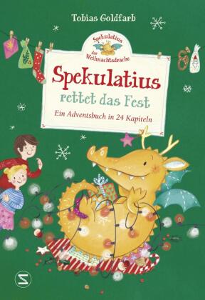 Spekulatius, der Weihnachtsdrache. Spekulatius rettet das Fest