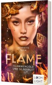 Flame 3: Flammengold und Silberblut Cover
