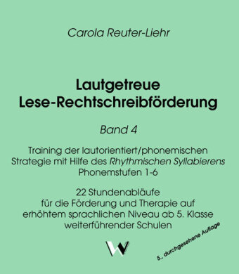 Lautgetreue Lese-Rechtschreibförderung Band 4