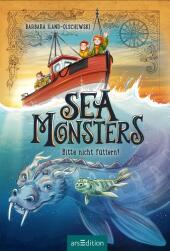 Sea Monsters - Bitte nicht füttern! (Sea Monsters 2)