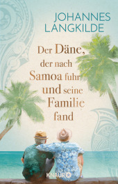 Der Däne, der nach Samoa fuhr und seine Familie fand