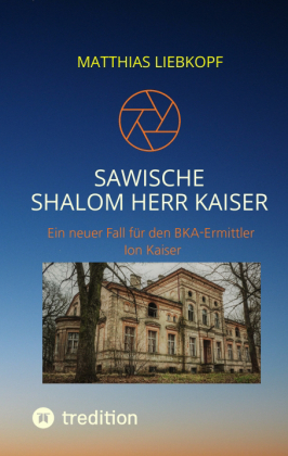 Sawische-Shalom Herr Kaiser 